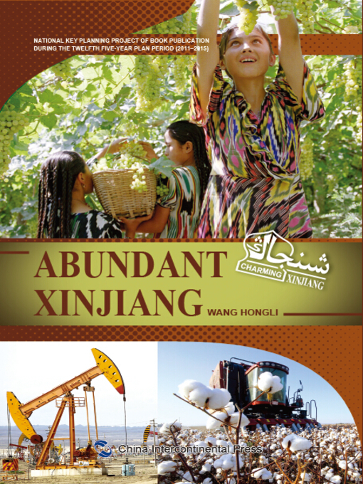 Title details for Abundant Xinjiang (富饶新疆) by Wang Hongli - Available